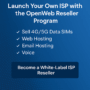 Launch Your Own ISP with the OpenWeb Reseller Program